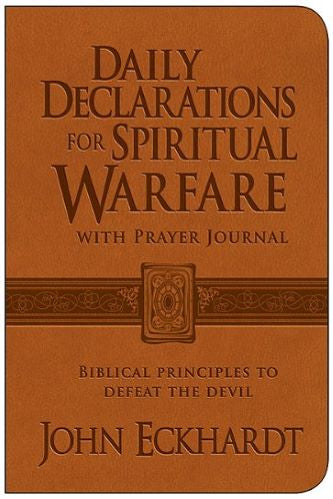 Daily Declarations For Spiritual Warfare With Prayer Journal