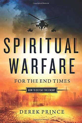 Spiritual Warfare For The End Times