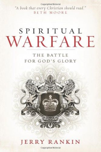 Spiritual Warfare: The Battle For God's