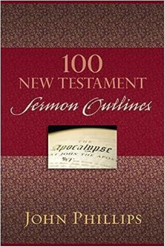 100 New Testament Sermon Outlines