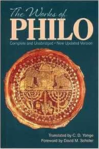 The Works Of Philo: Complete and Unabridged