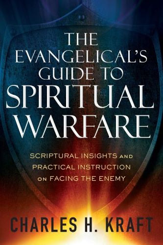 The Evangelical's Guide To Spiritual Warfare