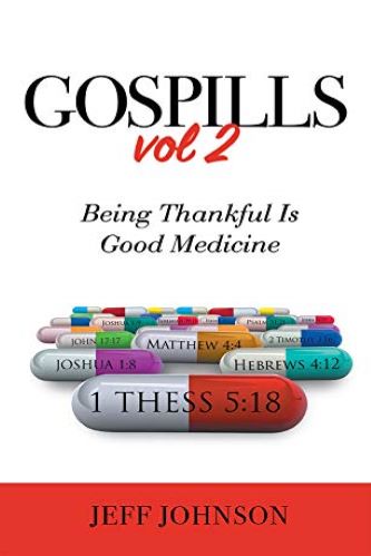 Gospills, Volume 2: Being Thankful is Good Medicine