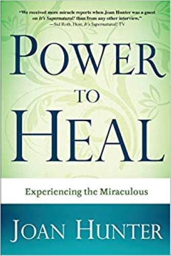 Power To Heal: Experiencing The Miraculous