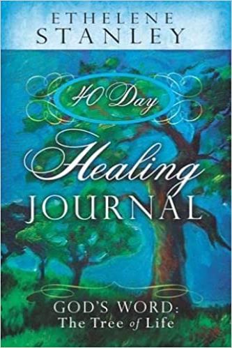 40 Day Healing Journal: God's Word: The Tree Of Life