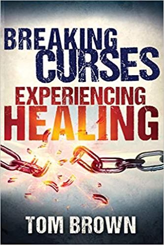 Breaking Curses Experiencing Healing